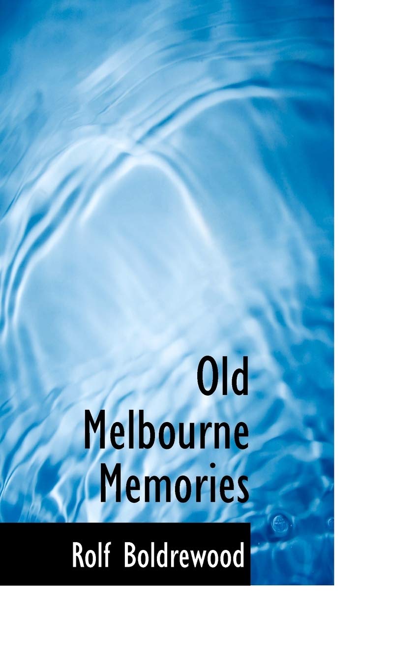 Old Melbourne Memories Politics & History books