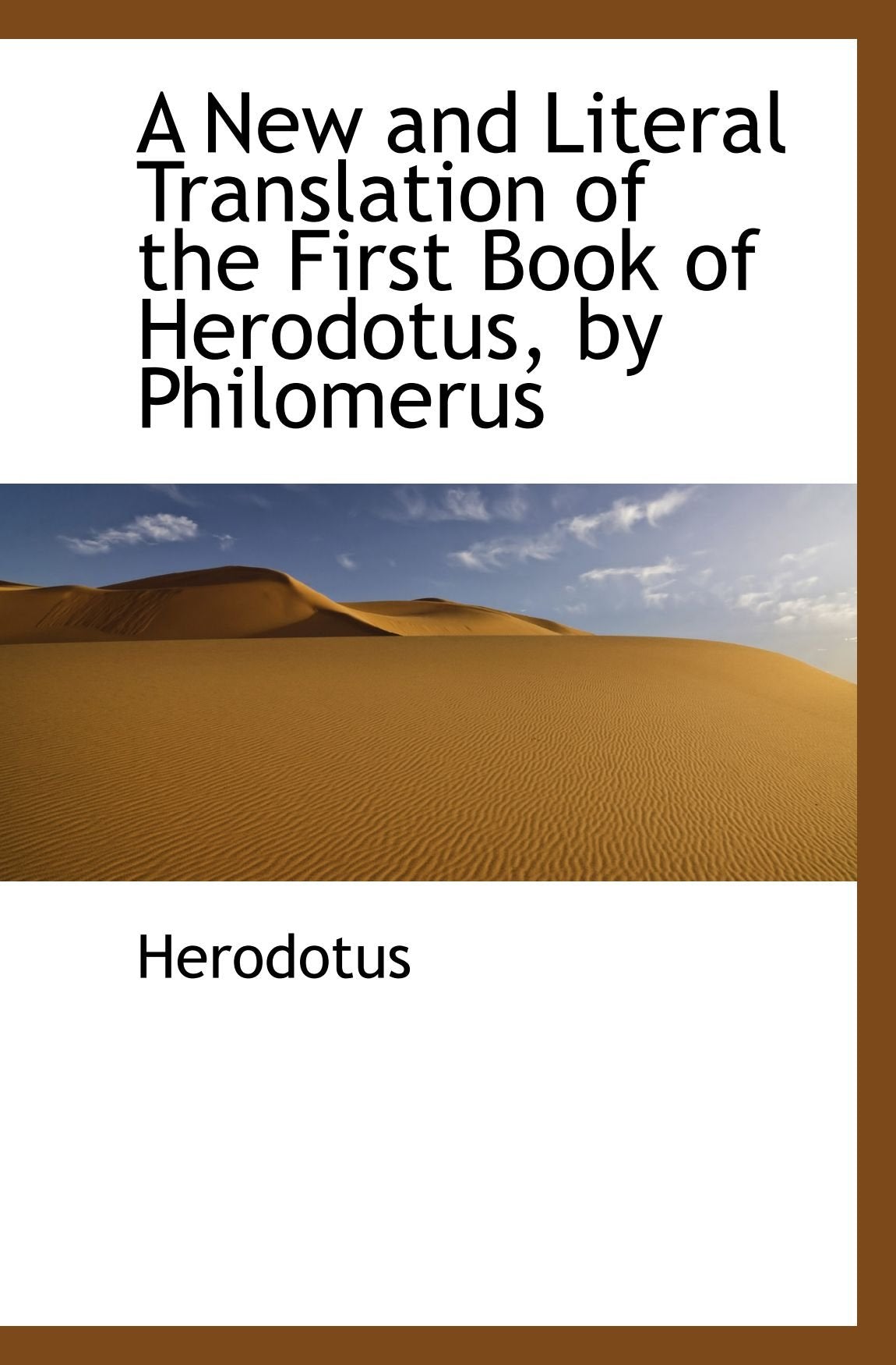 A New and Literal Translation of the First Book of Herodotus, by Philomerus Religion & Esotericism