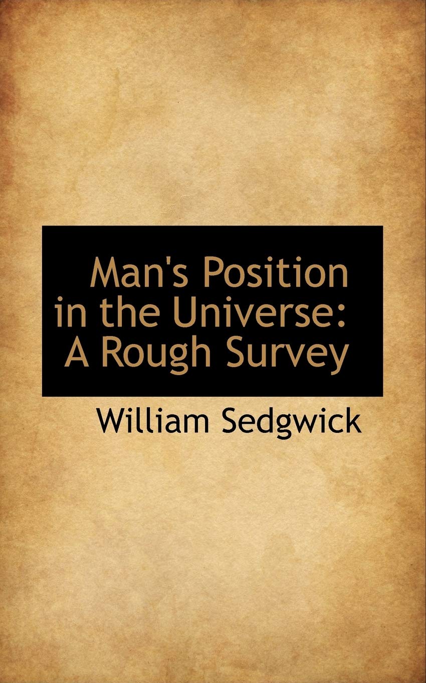 Man's Position in the Universe: A Rough Survey Politics & History