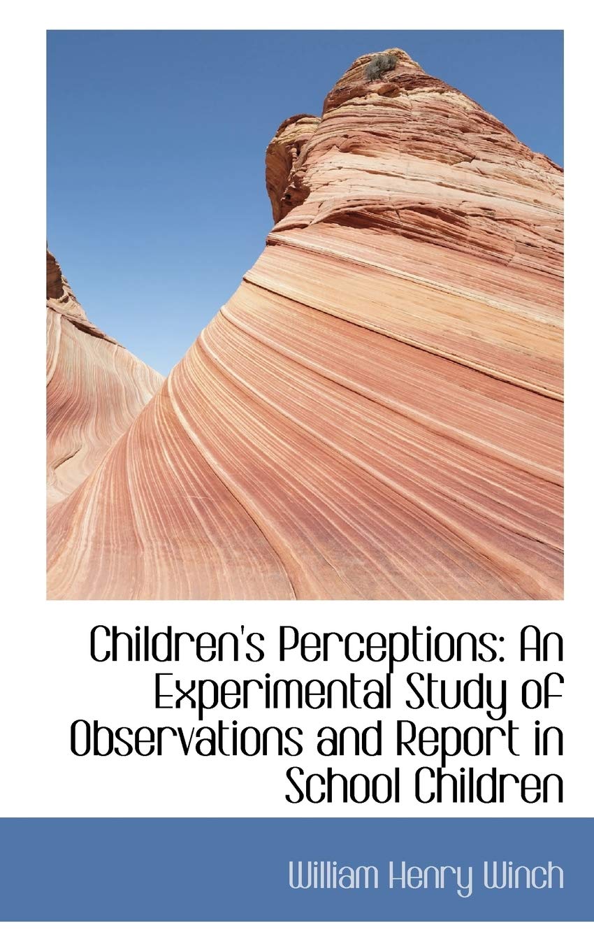 Children's Perceptions: An Experimental Study of Observations and Report in School Children Politics & History