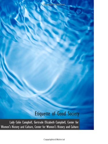 Etiquette of Good Society Politics & History
