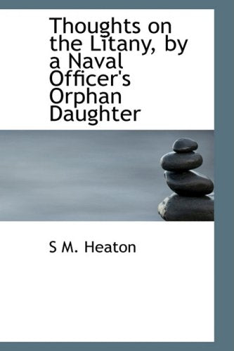 Thoughts on the Litany, by a Naval Officer's Orphan Daughter Politics & History