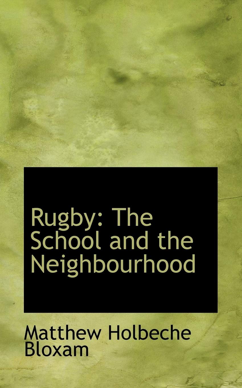 Rugby: The School and the Neighbourhood Politics & History
