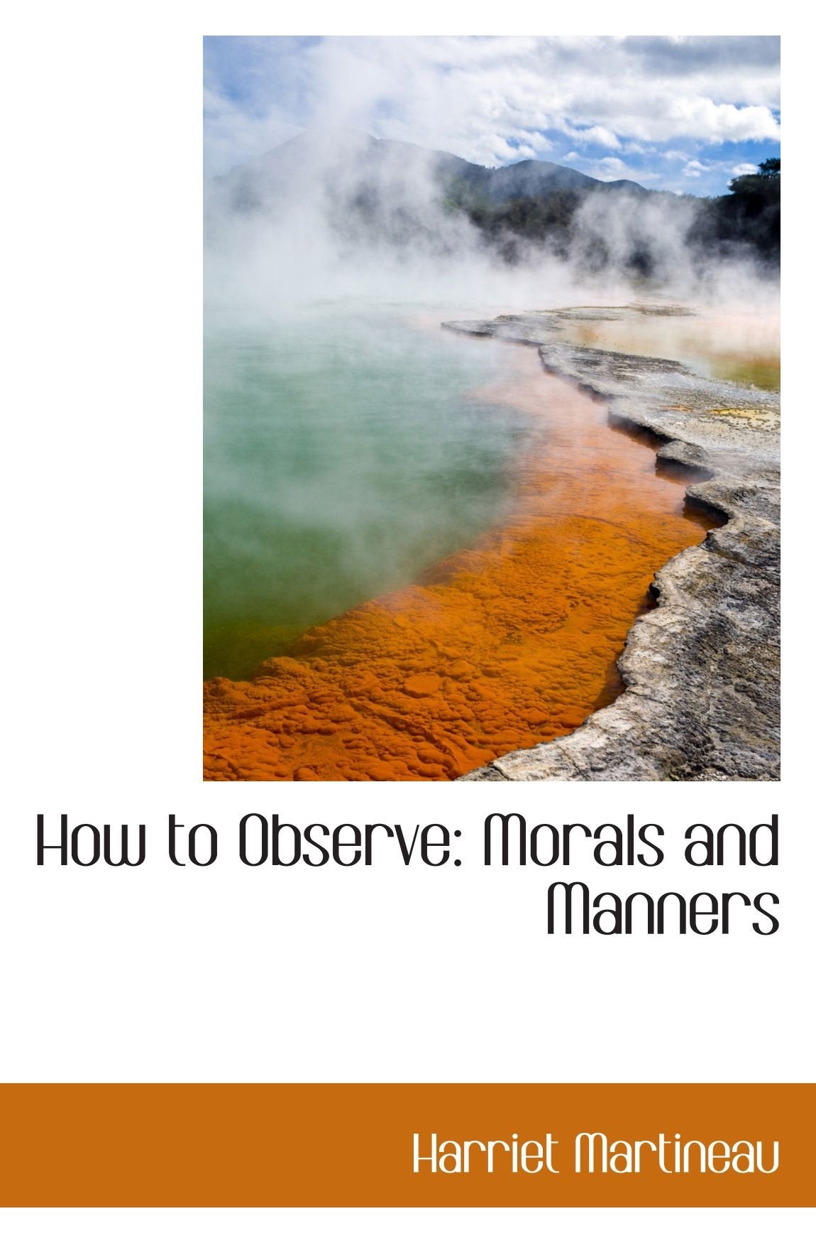 How to Observe: Morals and Manners Politics & History