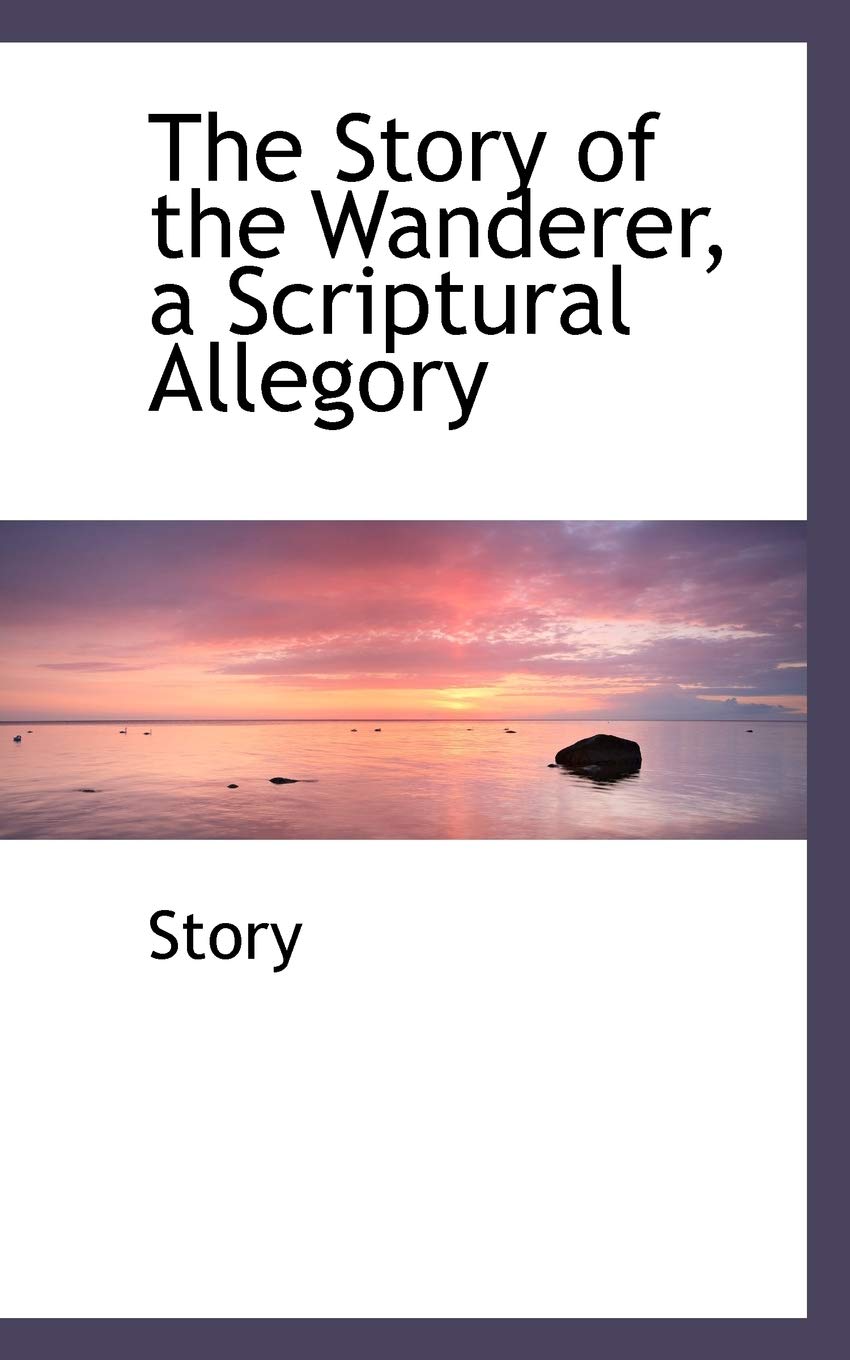 The Story of the Wanderer, a Scriptural Allegory Politics & History