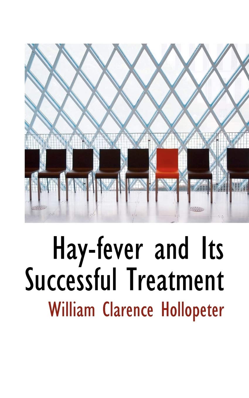 Hay-Fever and Its Successful Treatment Medicine