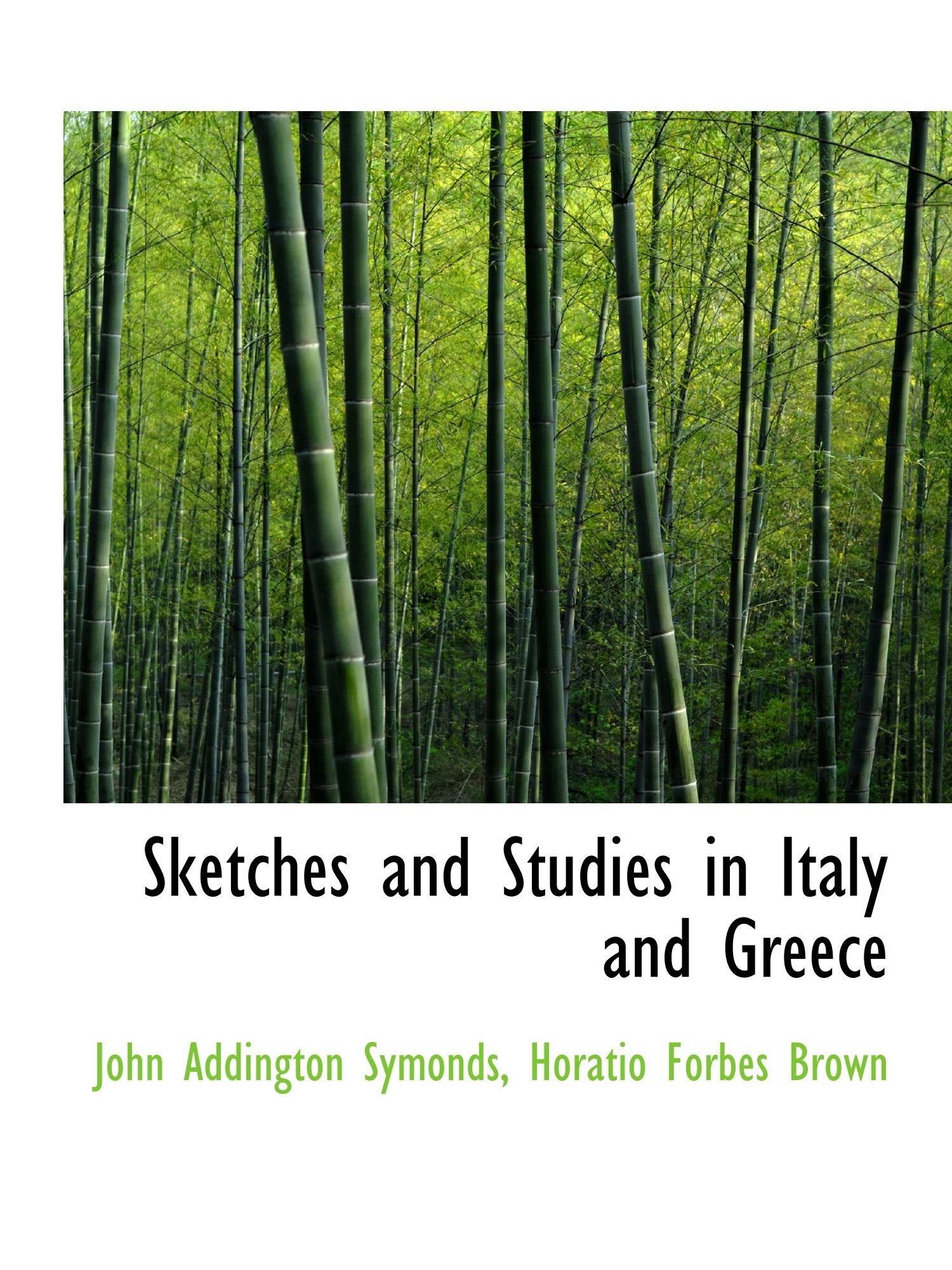 Sketches and Studies in Italy and Greece Politics & History