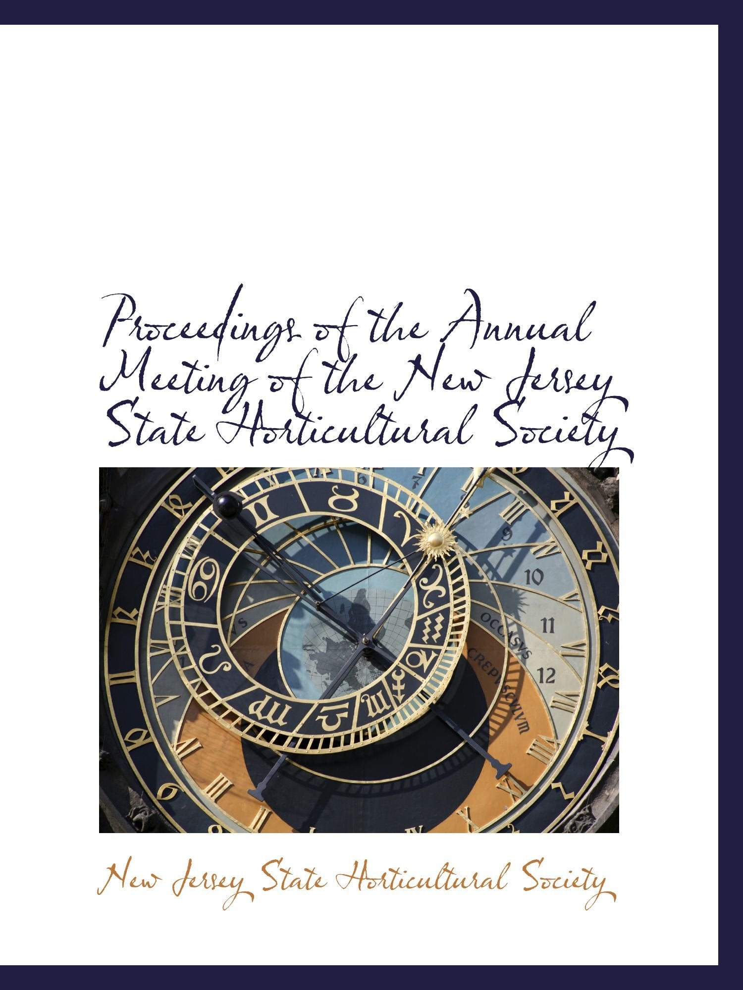 Proceedings of the Annual Meeting of the New Jersey State Horticultural Society Politics & History