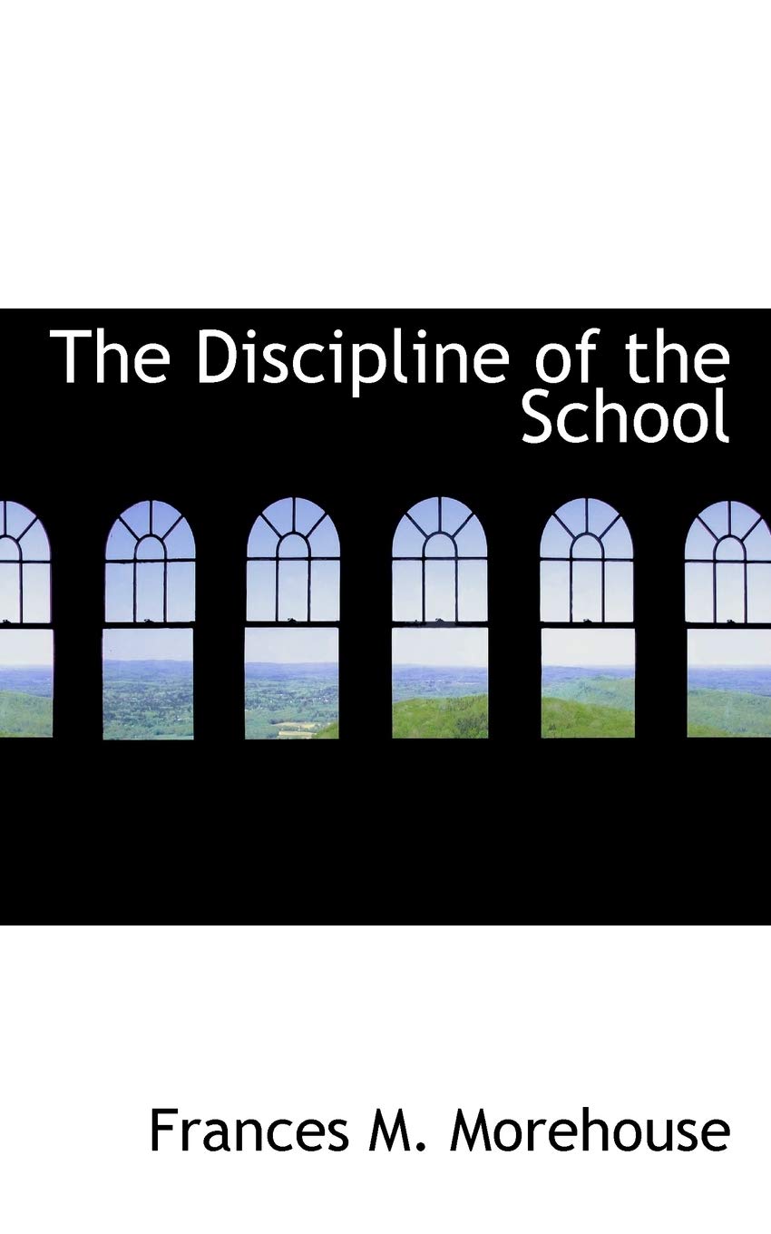 The Discipline of the School Politics & History