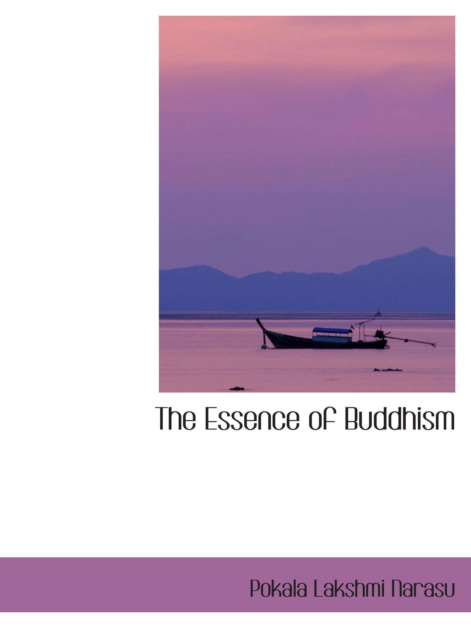 The Essence of Buddhism Politics & History