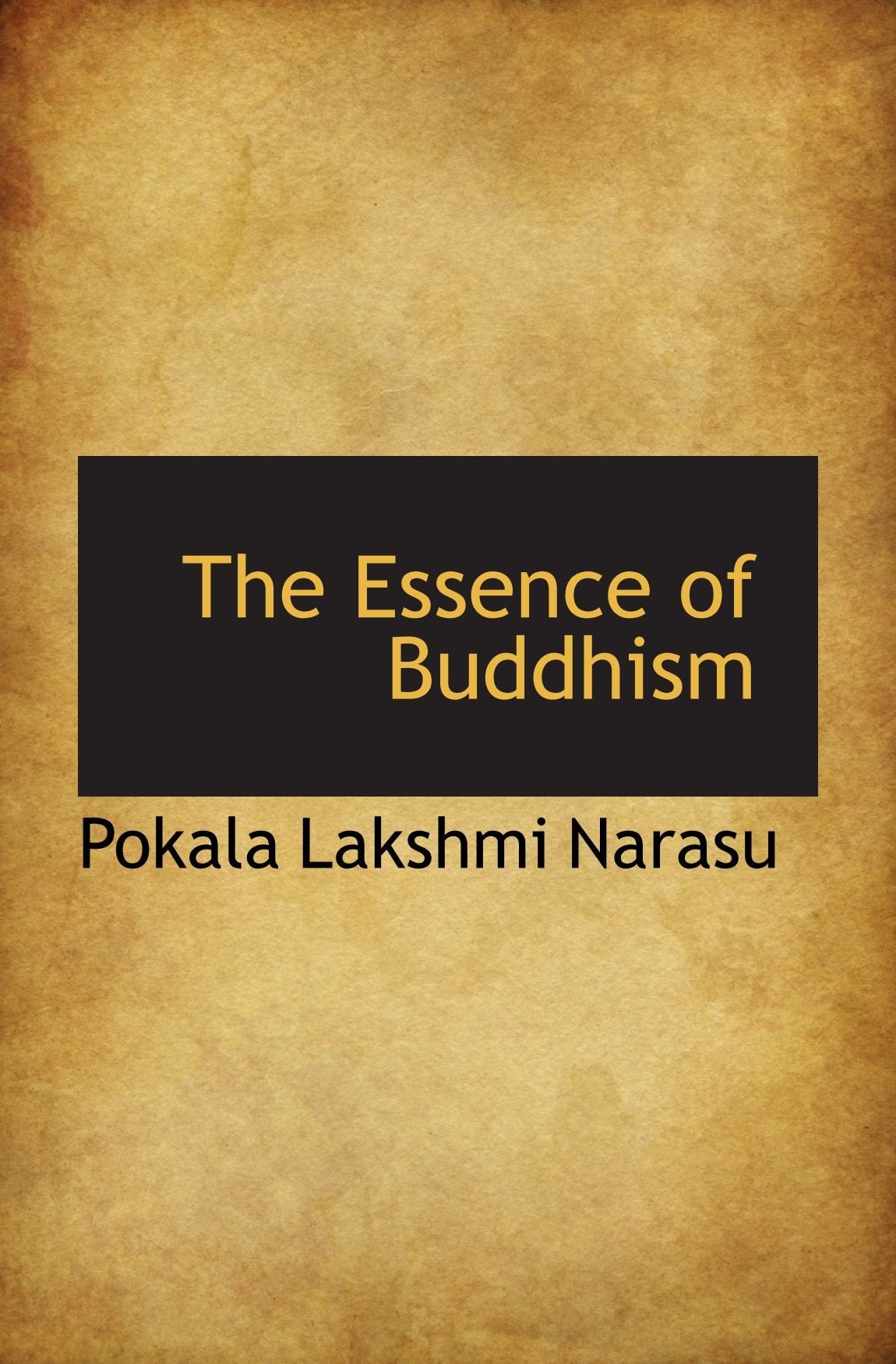 The Essence of Buddhism Politics & History