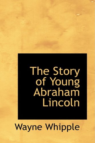 The Story of Young Abraham Lincoln Memories
