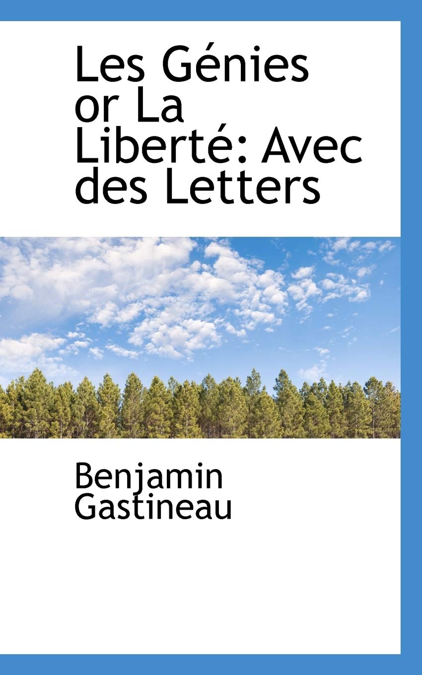 Les G Nies or La Libert: Avec Des Letters Politics & History