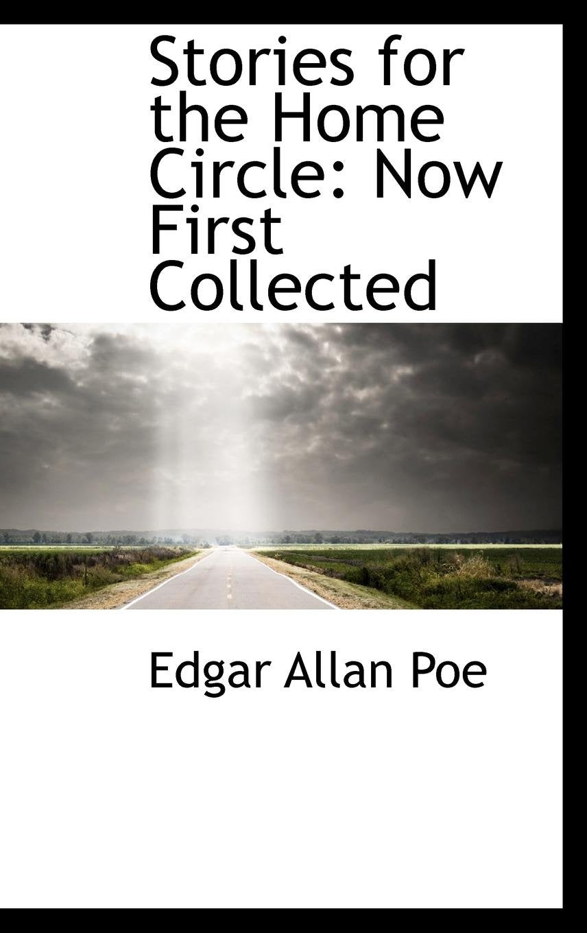 Stories for the Home Circle: Now First Collected Books