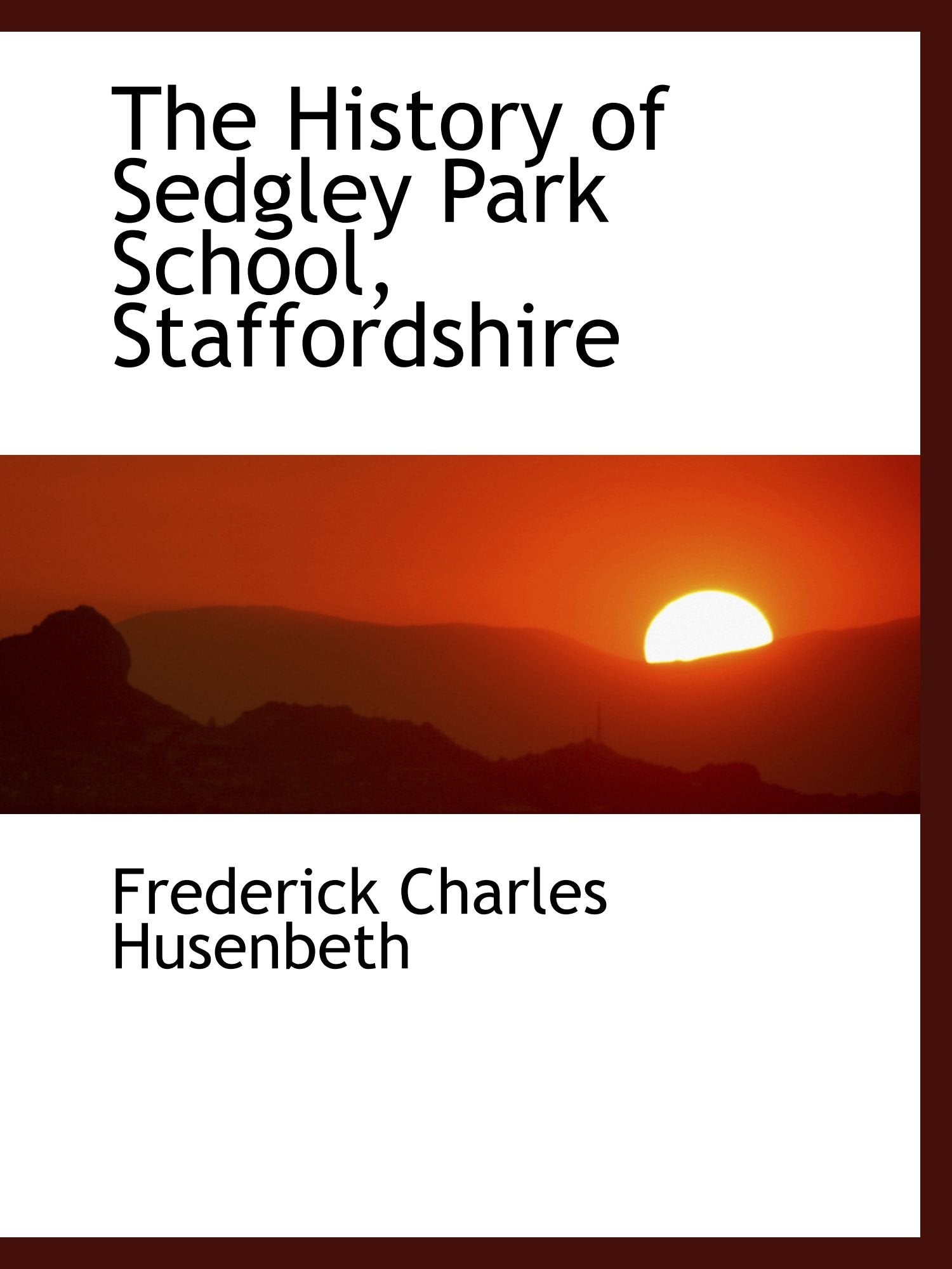 The History of Sedgley Park School, Staffordshire Politics & History