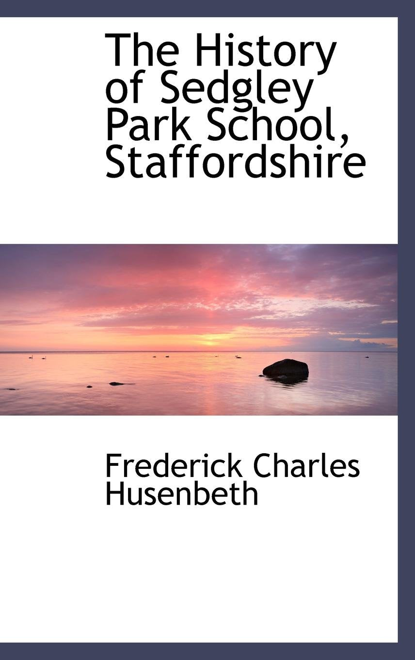 The History of Sedgley Park School, Staffordshire Politics & History