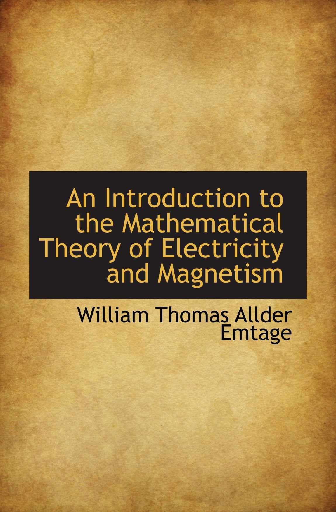 An Introduction to the Mathematical Theory of Electricity and Magnetism Politics & History