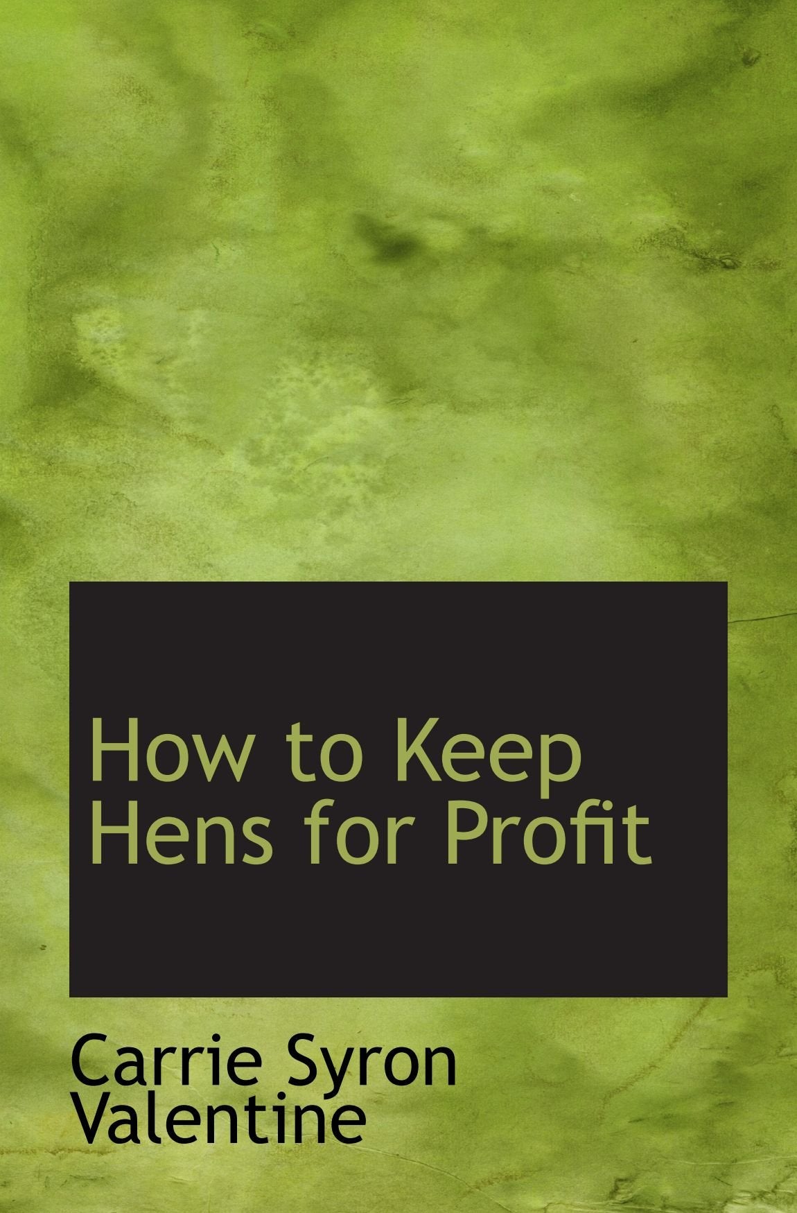 How to Keep Hens for Profit Politics & History