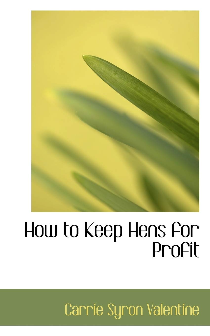 How to Keep Hens for Profit Politics & History