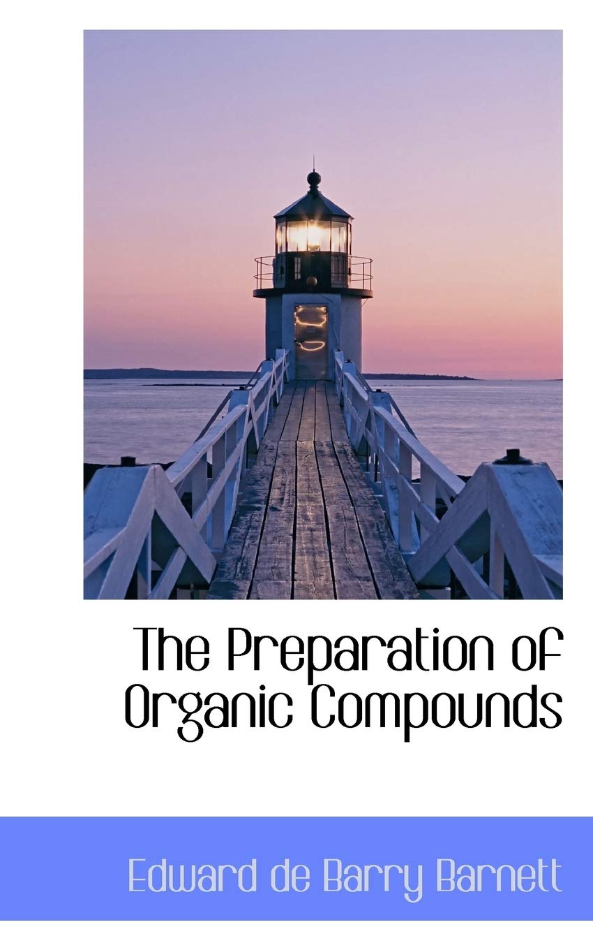 The Preparation of Organic Compounds Business & Technology