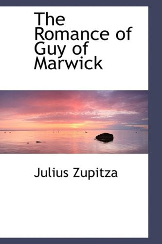 The Romance of Guy of Marwick Politics & History