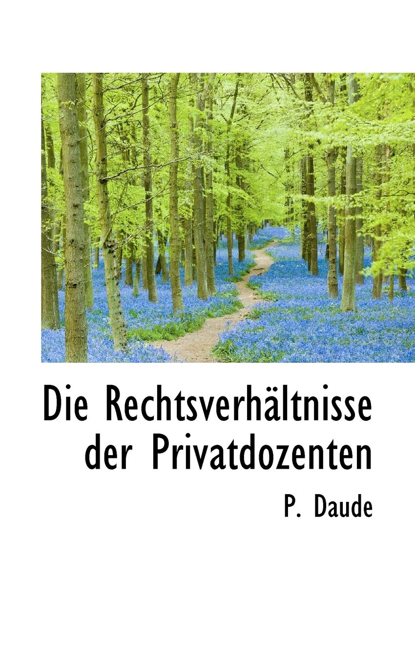 Die Rechtsverhaltnisse Der Privatdozenten Politics & History