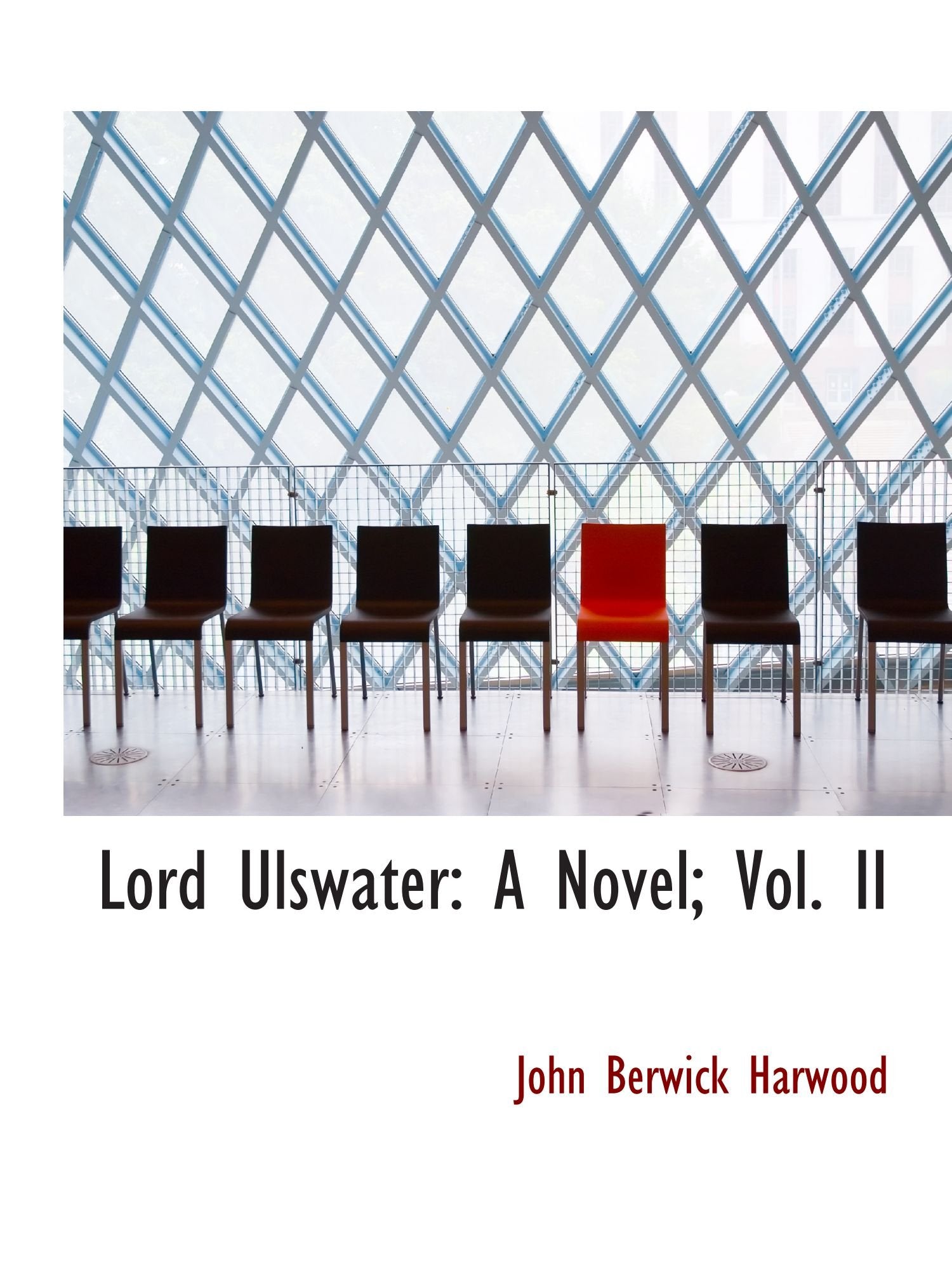 Lord Ulswater: A Novel; Vol. II Books