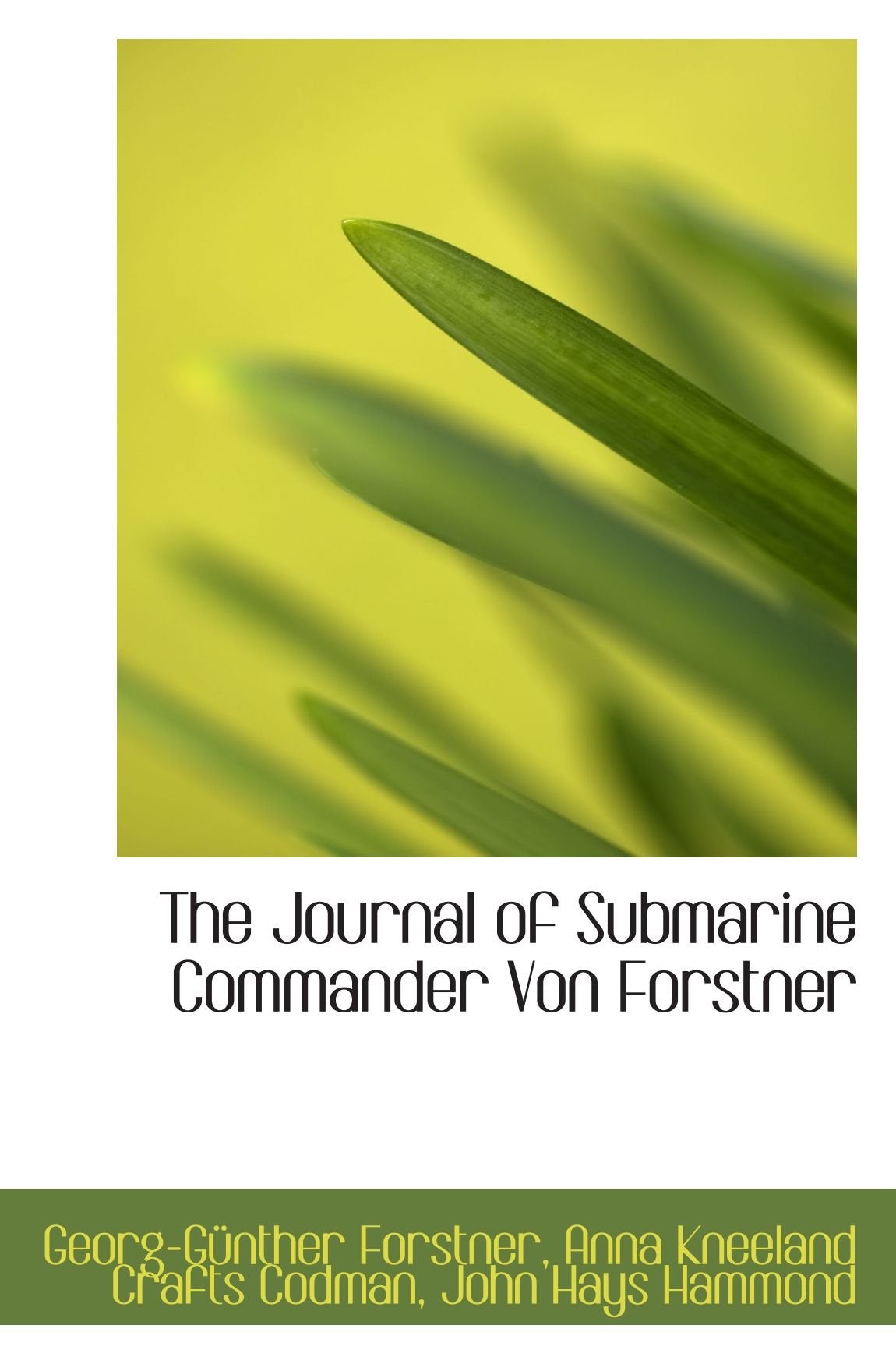 The Journal of Submarine Commander Von Forstner Film, Art & Culture