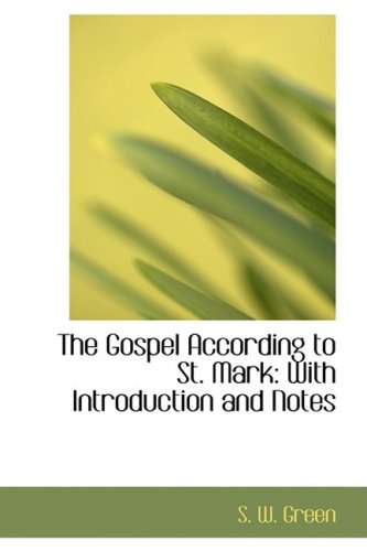 The Gospel According to St. Mark: With Introduction and Notes Politics & History