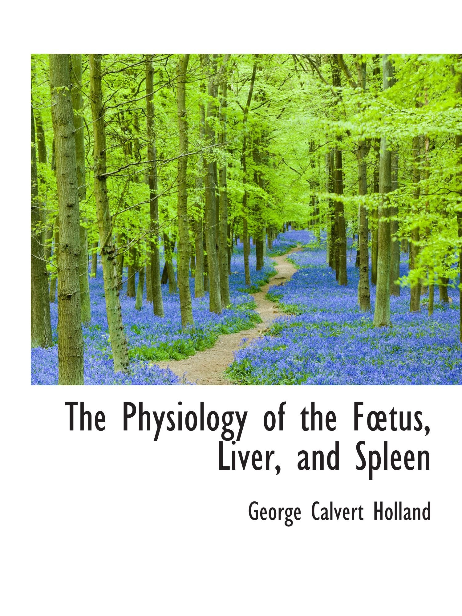 The Physiology of the Ftus, Liver, and Spleen Medicine