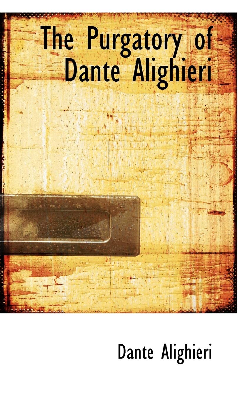 The Purgatory of Dante Alighieri Politics & History