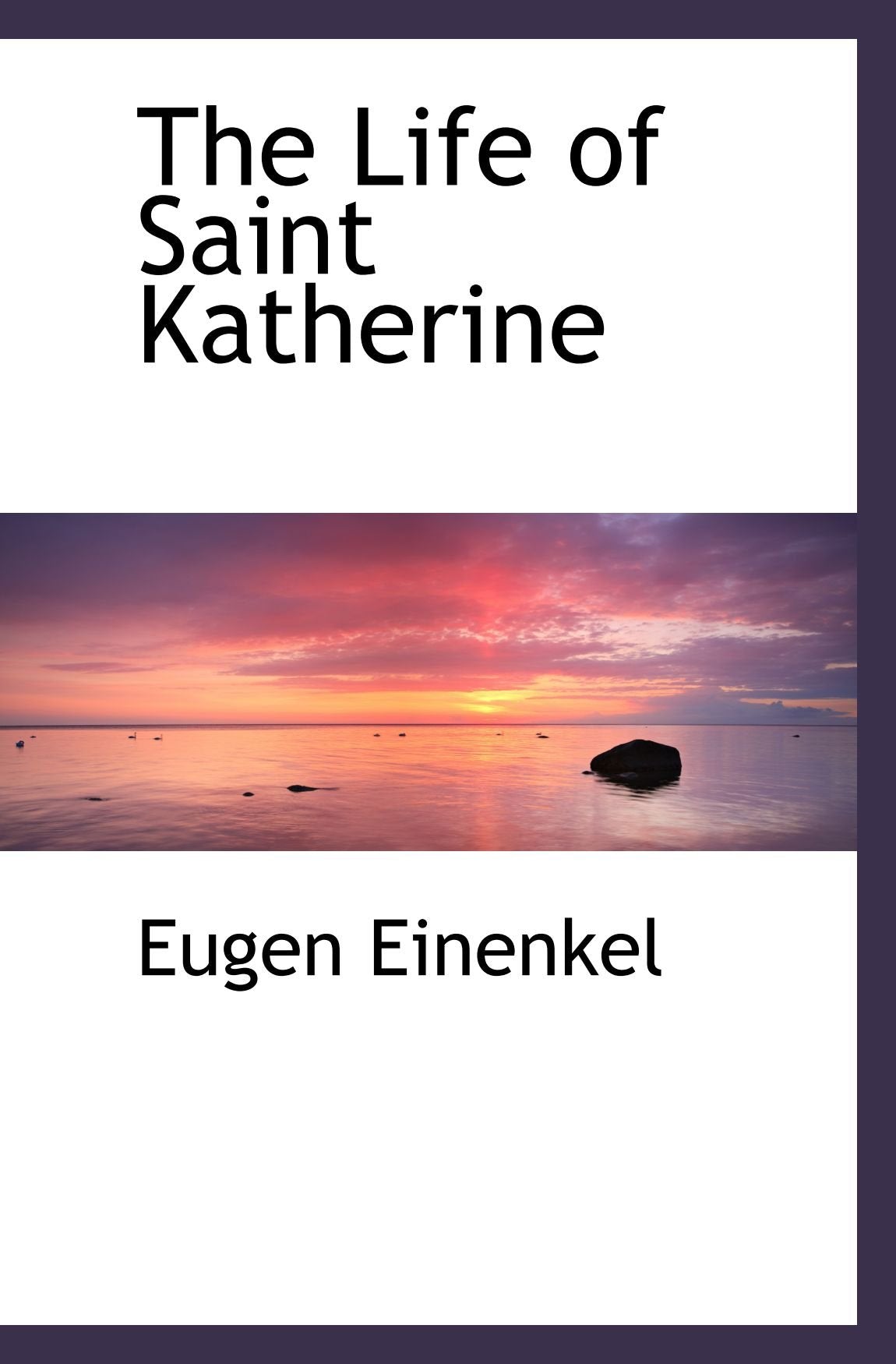 The Life of Saint Katherine Politics & History