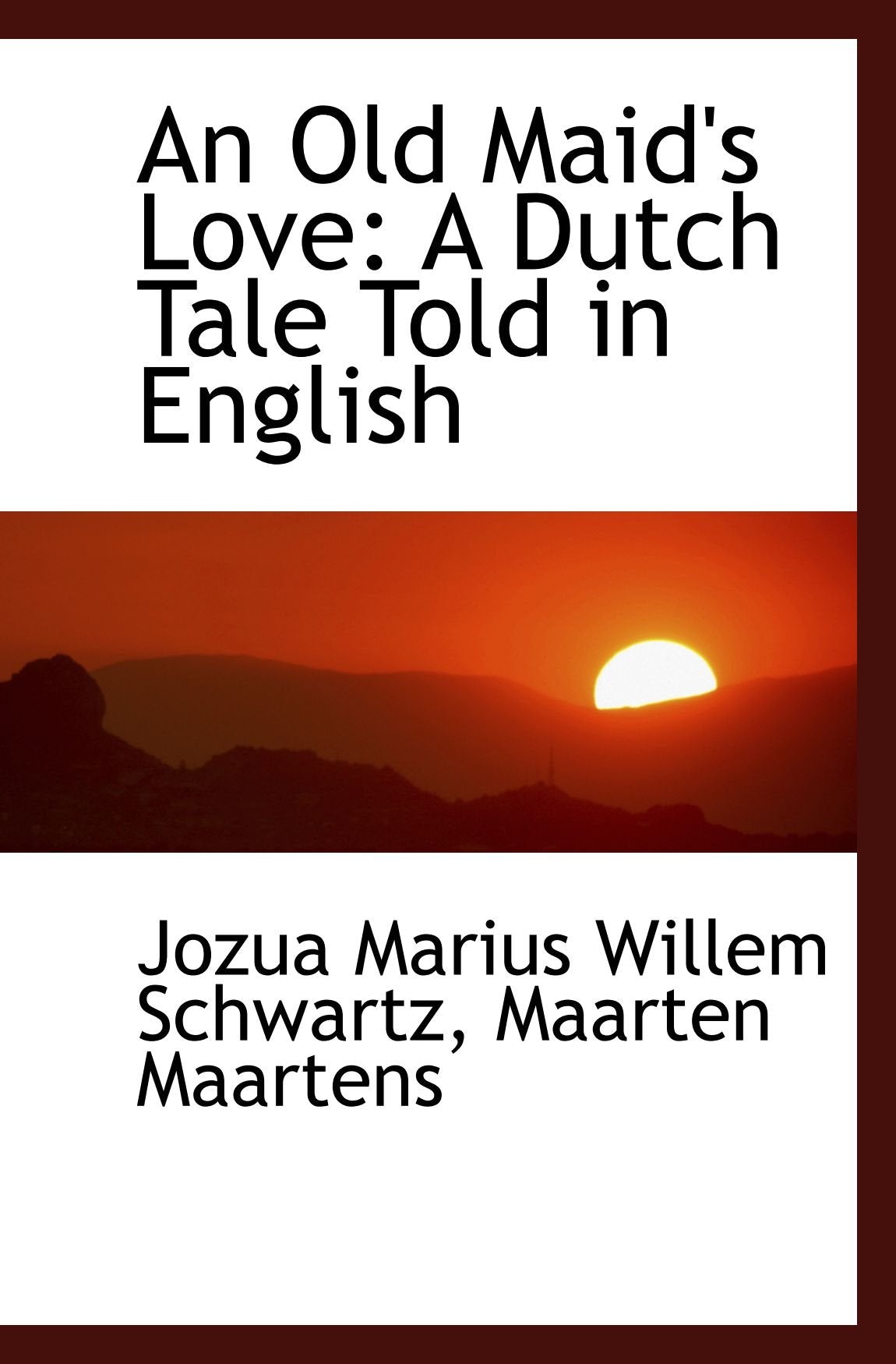 An Old Maid's Love: A Dutch Tale Told in English Books