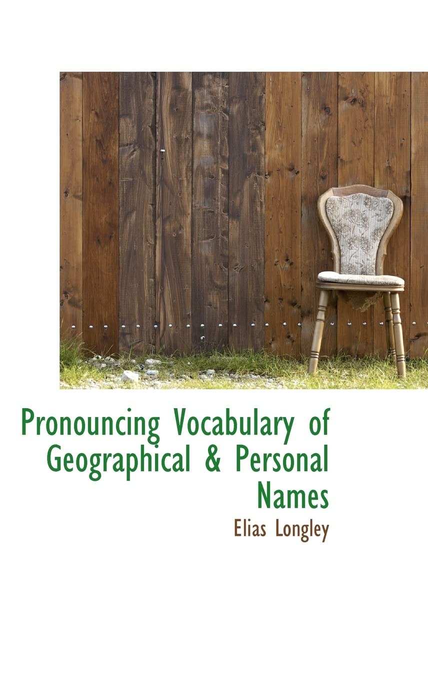 Pronouncing Vocabulary of Geographical & Personal Names Learning & Reference