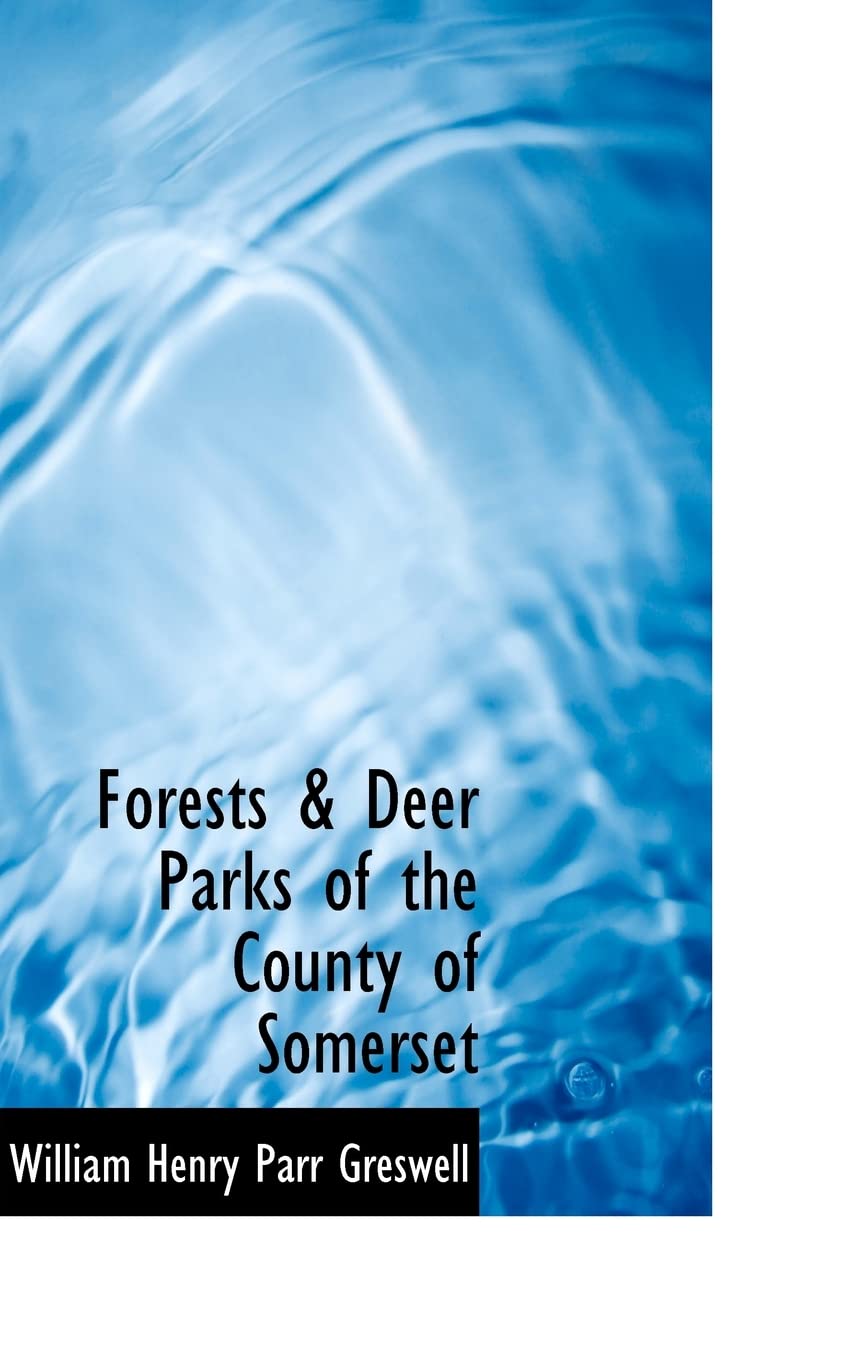 Forests & Deer Parks of the County of Somerset book