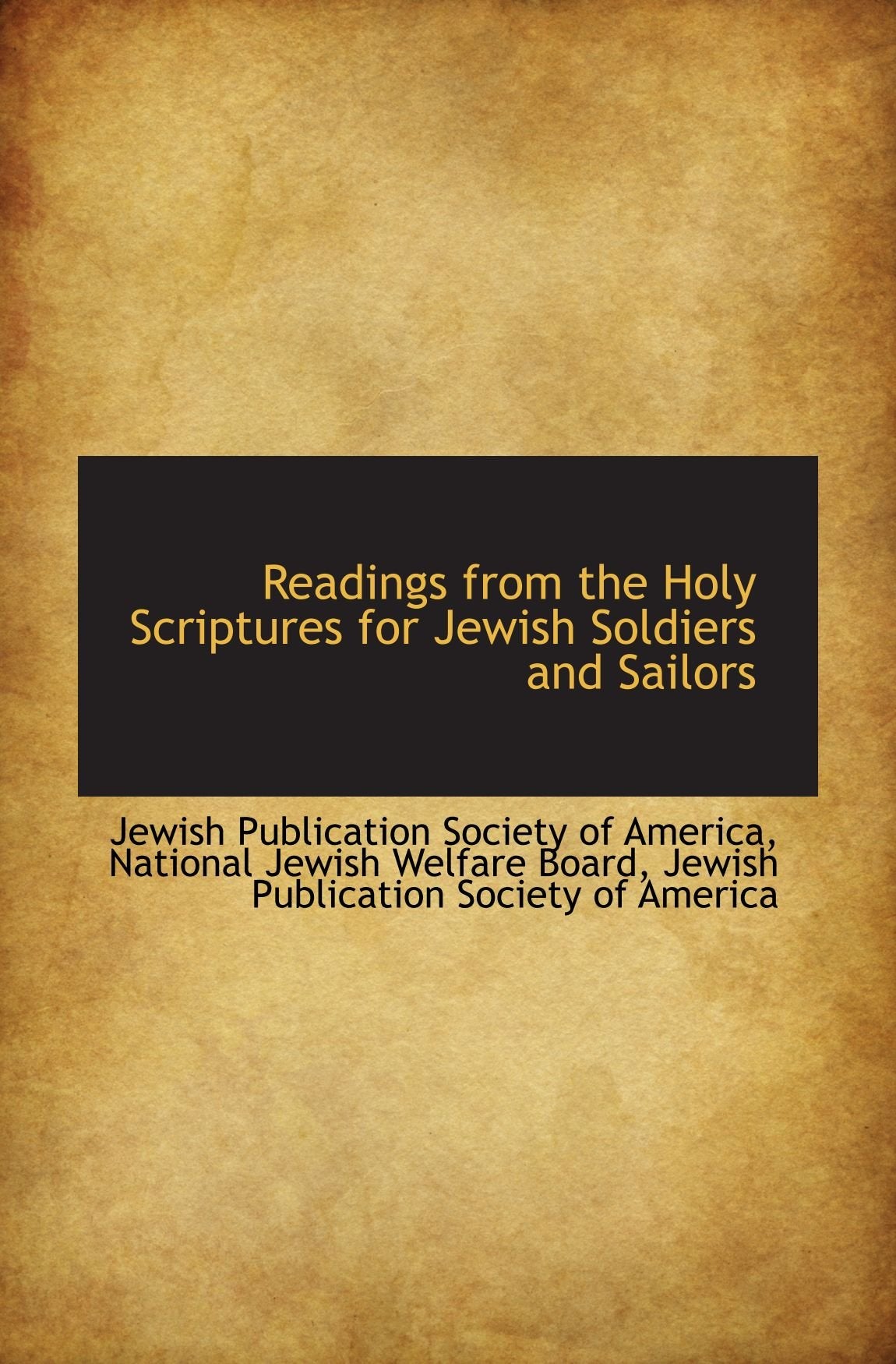 Readings from the Holy Scriptures for Jewish Soldiers and Sailors Politics & History