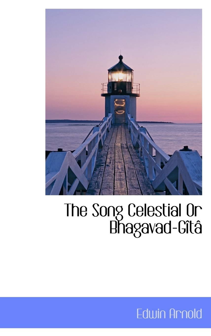 The Song Celestial Or Bhagavad-Gt Politics & History