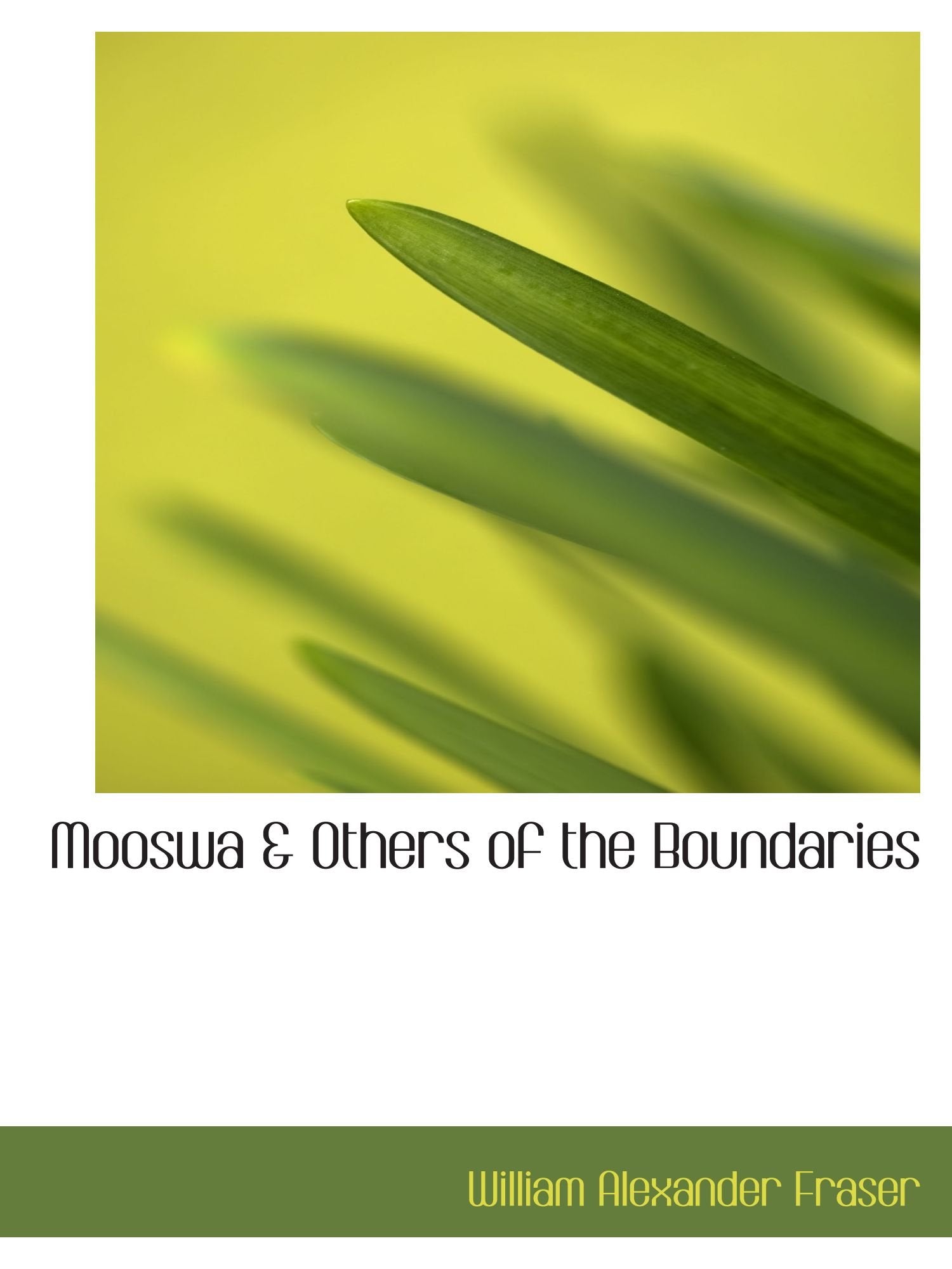 Mooswa & Others of the Boundaries Politics & History