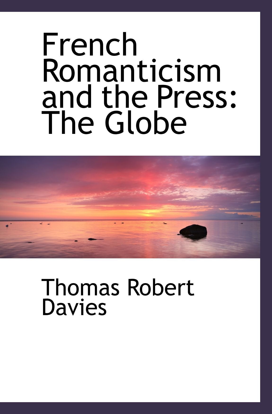 French Romanticism and the Press: The Globe Books