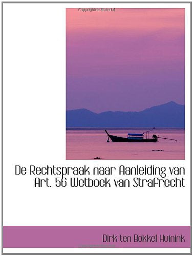 De Rechtspraak naar Aanleiding van Art. 56 Wetboek van Strafrecht Politics & History