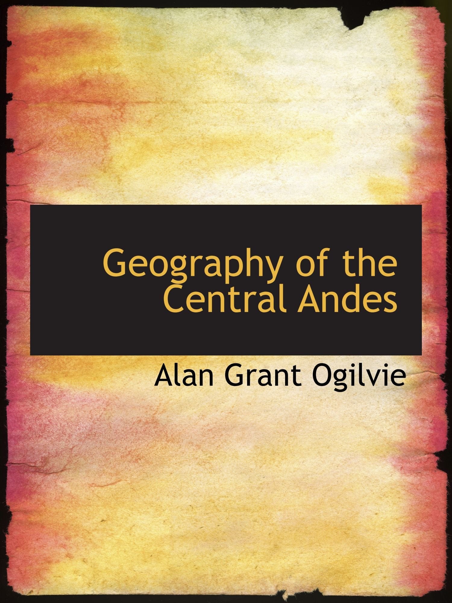 Geography of the Central Andes Politics & History