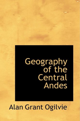 Geography of the Central Andes Politics & History