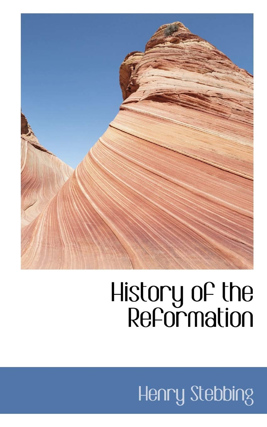 History of the Reformation Politics & History