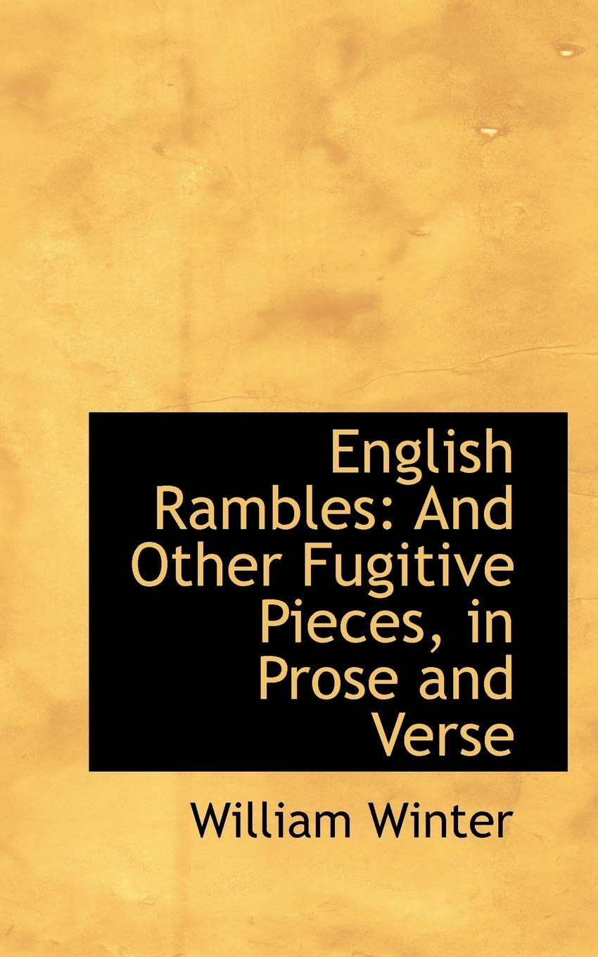 English Rambles: And Other Fugitive Pieces, in Prose and Verse Books