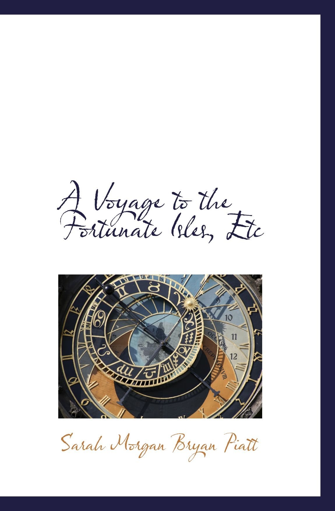 A Voyage to the Fortunate Isles, Etc Politics & History