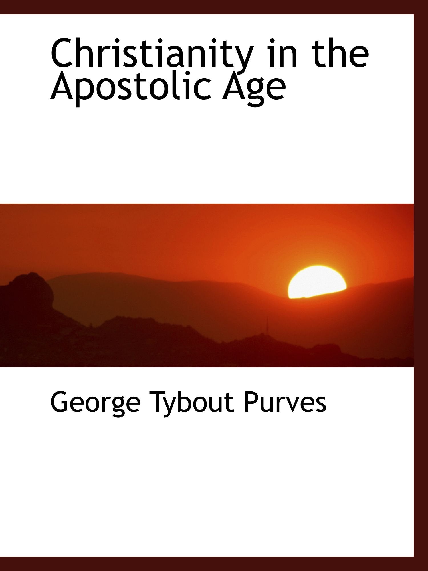 Christianity in the Apostolic Age Politics & History