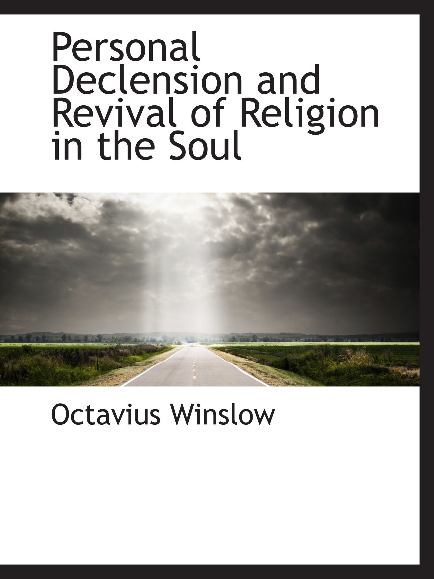 Personal Declension and Revival of Religion in the Soul Politics & History