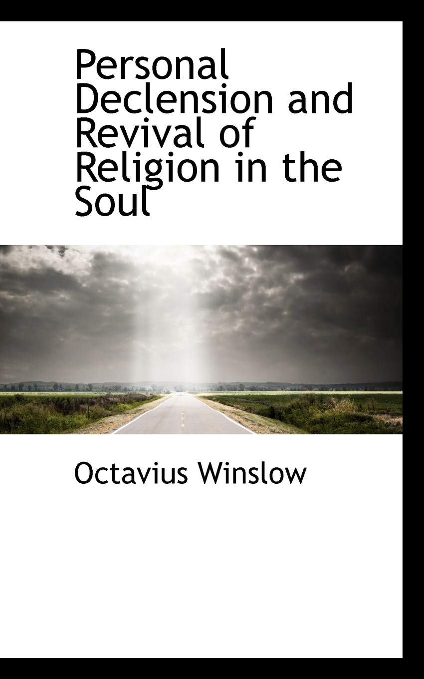 Personal Declension and Revival of Religion in the Soul Law