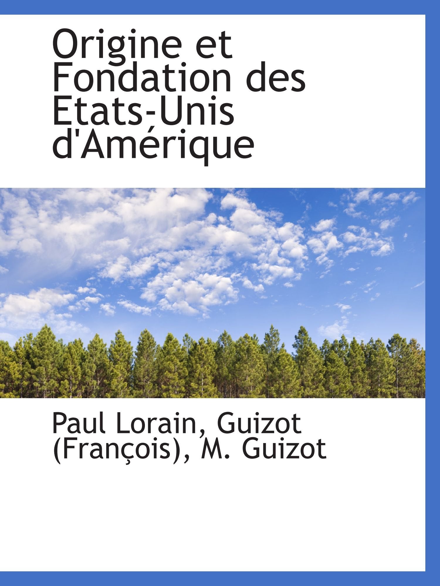 Origine et Fondation des Etats-Unis d'Amérique Politics & History