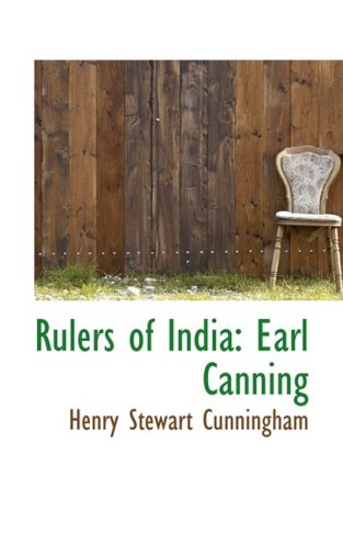 Rulers of India: Earl Canning Politics & History